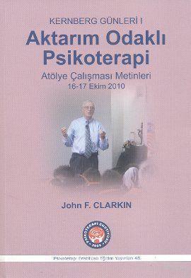 Aktarım Odaklı Psikoterapi John F. Clarkin
