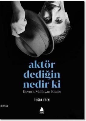 Aktör Dediğin Nedir Ki?