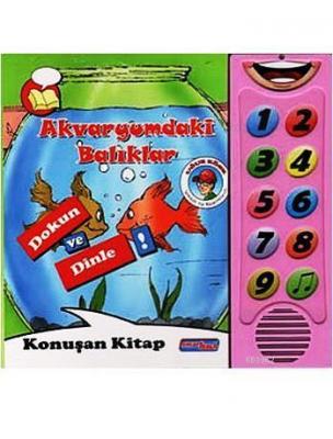 Akvaryumdaki Balıklar - Dokun Ve Dinle