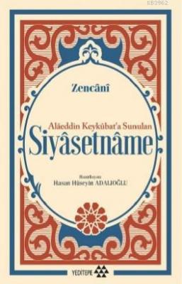 Alâeddin Keykûbat'a Sunulan Siyâsetnâme