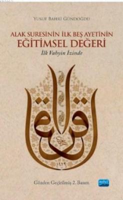 Alak Suresinin İlk Beş Ayetinin Eğitimsel Değeri