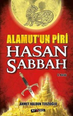 Alamut'un Piri Hasan Sabbah Ahmet Haldun Terzioğlu