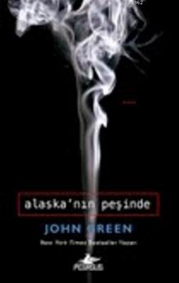 Alaska'nın Peşinde(Ciltli) John Green