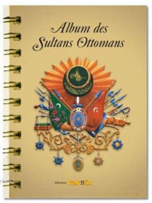 Album des Sultans Ottomans Kolektif