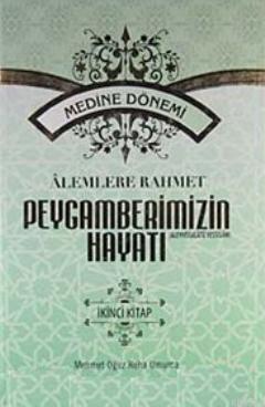 Alemlere Rahmet Peygamberimizin Hayatı 2 (Sıvama Kapak)
