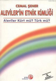 Aleviler'in Etnik Kimliği - Aleviler Kürt Mü? Türk mü?