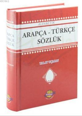 Alfabetik Arapça - Türkçe Sözlük Talat Uçman