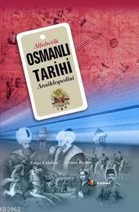 Alfabetik Osmanlı Tarihi Ansiklopedisi