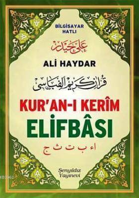 Ali Haydar Kur'an-ı Kerîm Elifbâsı Bilgisayar Hatlı Ali Haydar