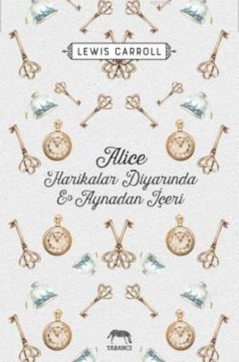 Alice Harikalar Diyarında ve Aynadan İçeri (Ciltli)