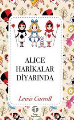 Alice Harikalar Diyarında Lewis Carroll
