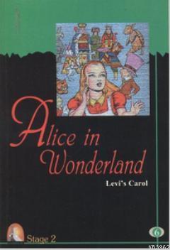 Alice in Wonderland (Cd'li-Stage 2) Levıs Carol