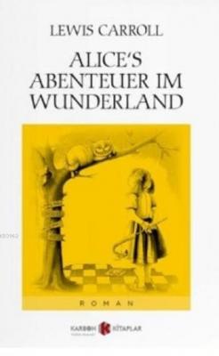 Alice's Abenteuer im Wunderland Lewis Carroll