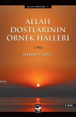 Allah Dostlarının Örnek Halleri Mehmet Oruç