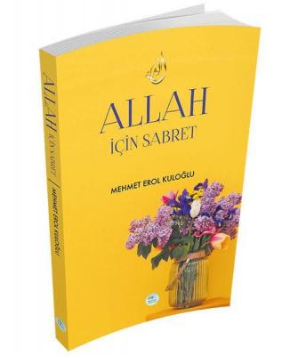 Allah İçin Sabret Mehmet Erol Kuloğlu