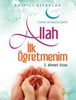 Allah İlk Öğretmenim Seyit Ahmet Uzun