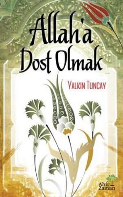 Allah'a Dost Olmak