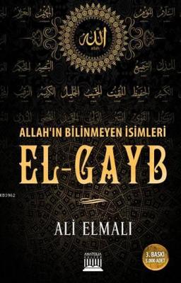 Allah'ın Bilinmeyen İsimleri El-Gayb Ali Elmalı