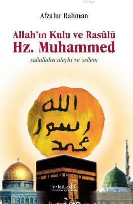 Allah'ın Kulu ve Rasulü Hz. Muhammed (S.A.V) Afzalur Rahman