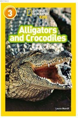 Alligators and Crocodiles (Readers 3)
