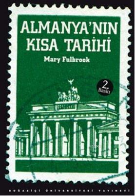 Almanya'nın Kısa Tarihi Mary Fulbrook