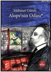 Alope'nin Odası Mehmet Güreli