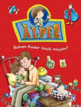 Alper - Babam Kadar Güçlü müyüm?