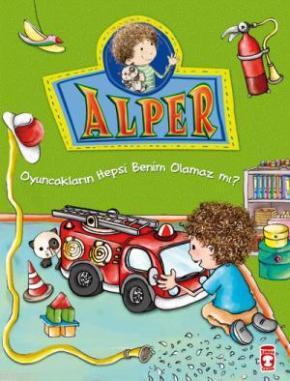 Alper - Oyuncakların Hepsi Benim Olamaz mı?