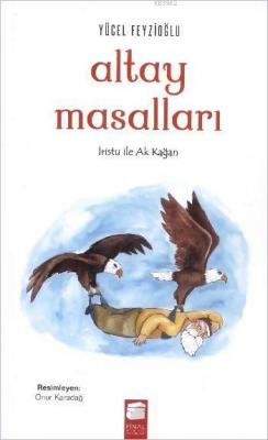 Altay Masalları Yücel Feyzioğlu