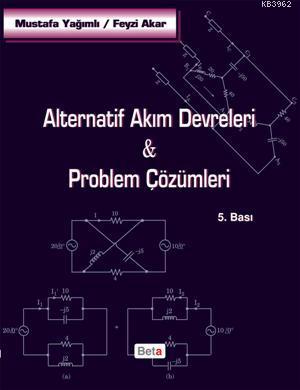 Alternatif Akım Devreleri & Problem Çözümleri Mustafa Yağımlı