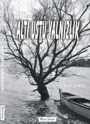 Altı Üstü Yalnızlık