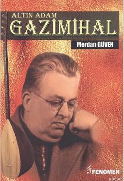 Altın Adam: Gazimihal