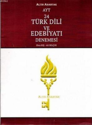 Altın Anahtar Yayınları AYT Türk Dili ve Edebiyatı 24 Deneme Altın Ana