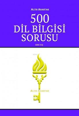 Altın Anahtar Yayınları TYT AYT 500 Dil Bilgisi Soru Bankası Altın Anahtar