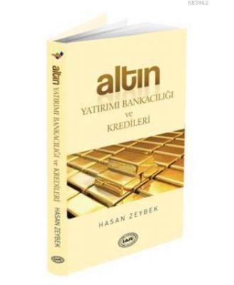 Altın Yatırımı, Bankacılığı ve Kredileri