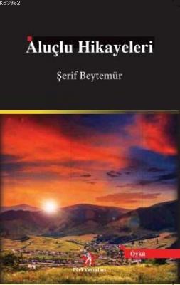 Aluçlu Hikayeleri Mehmet Baytimur