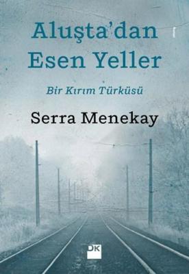 Aluşta'dan Esen Yeller Serra Menekay