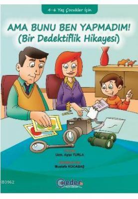 Ama Bunu Ben Yapmadım !