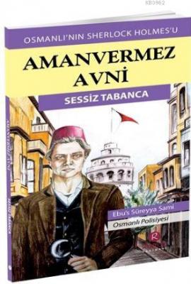 Aman Vermez Avni - Sessiz Tabanca Ebus Süreyya Sami
