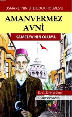 Amanvermez Avni - Kamelya'nın Ölümü