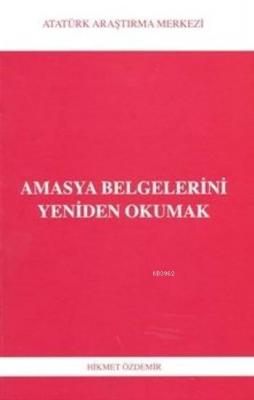 Amasya Belgelerini Yeniden Okumak