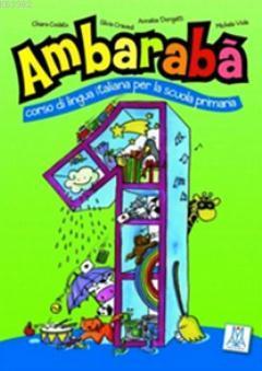 Ambaraba 1 (Kitap+2 CD) Çocuklar için İtalyanca (6-10 Yaş)