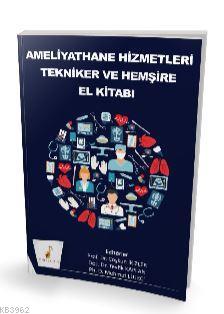 Ameliyathane Hizmetleri Tekniker ve Hemşire El Kitabı