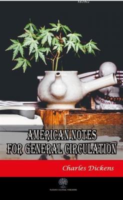 American Notes for General Circulation Charles Dickens