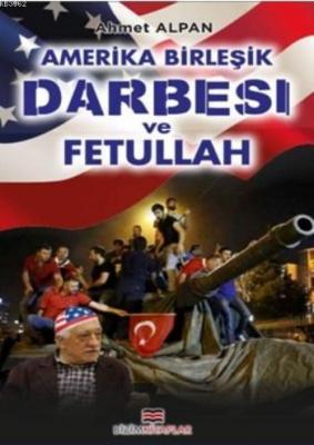 Amerika Birleşik Darbesi Ve Fetullah