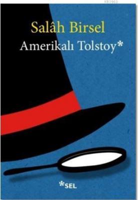 Amerikalı Tolstoy Salah Birsel
