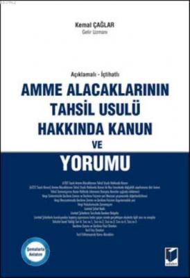 Amme Alacaklarının Tahsil Usulü Hakkında Kanun ve Yorumu