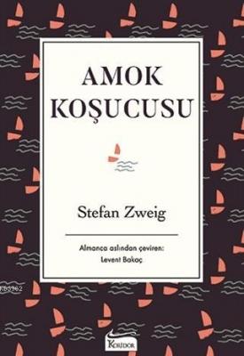 Amok Koşucusu ( Bez Ciltli ) Stefan Zweig
