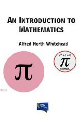 An İntroduction To Mathematics Alfred North Whitehead