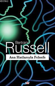 Ana Hatlarıyla Felsefe Bertrand Russell